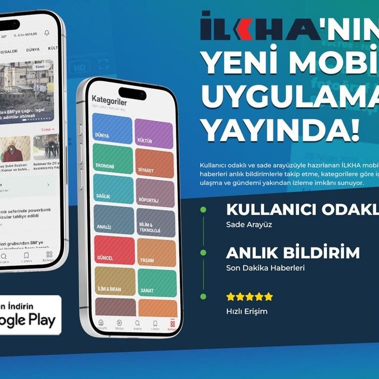 İLKHA'nın yeni mobil uygulaması yayında!