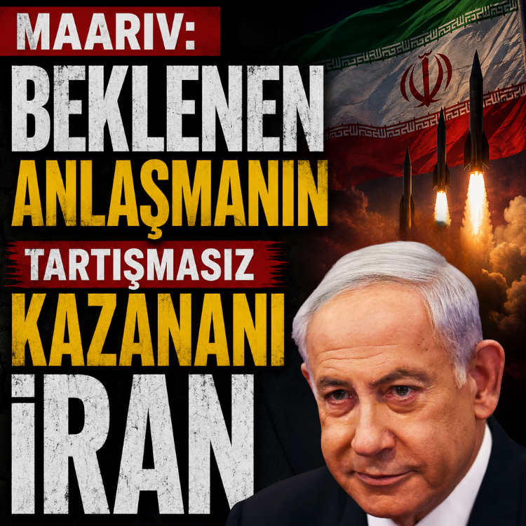 Maariv: Beklenen anlaşmanın tartışmasız kazananı İran