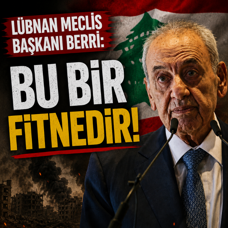 Lübnan Meclis Başkanı Berri: Bu bir fitnedir