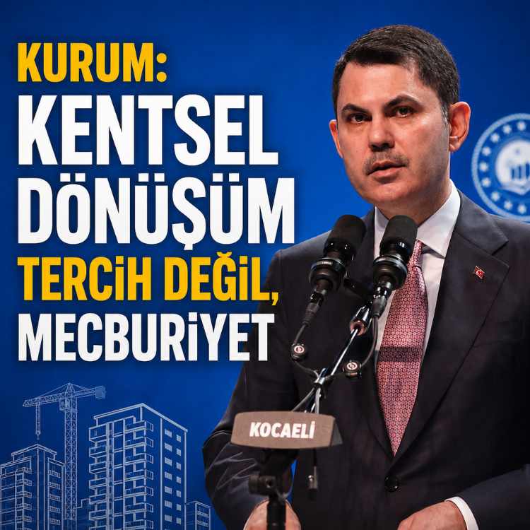 Kurum: Kentsel dönüşüm tercih değil, mecburiyet