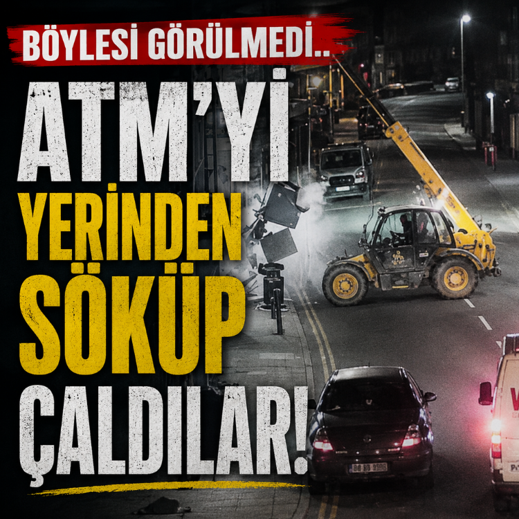 Böylesi görülmedi.. ATM'yi yerinden söküp çaldılar