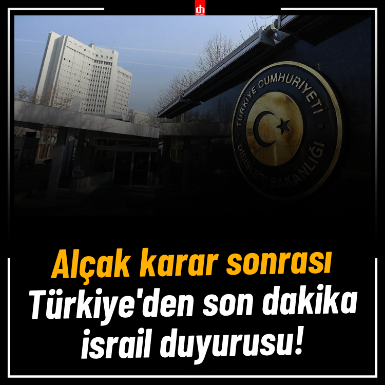 Alçak karar sonrası Türkiye'den son dakika israil duyurusu!