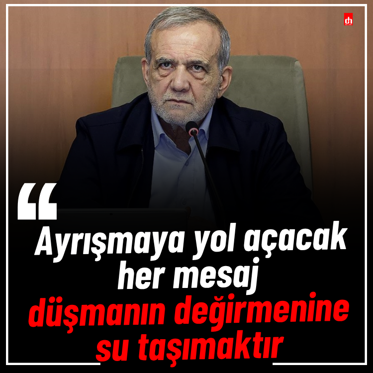 "Ayrışmaya yol açacak her mesaj, düşmanın değirmenine su taşımaktır"