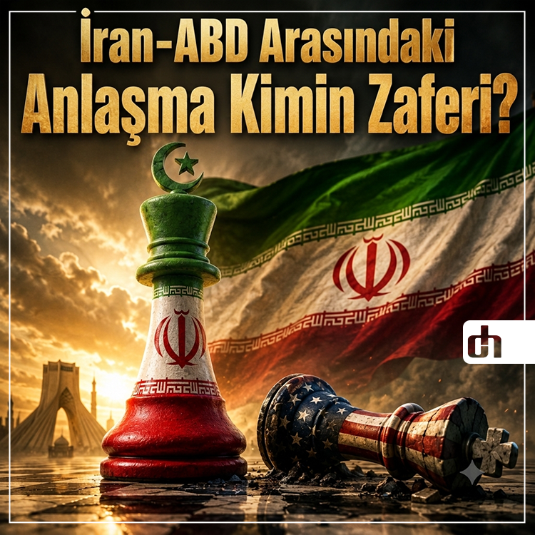 İran-ABD Arasındaki Anlaşma Kimin Zaferi?