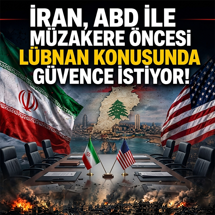İran Müzakere Öncesi Lübnan Konusunda Güvence İstiyor!