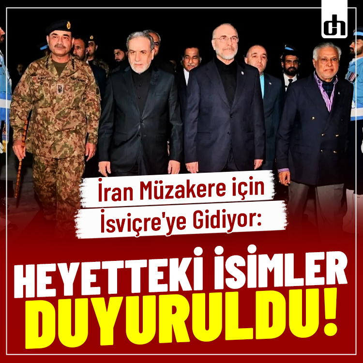 İran Müzakere için İsviçre'ye Gidiyor: Heyetteki İsimler Duyuruldu!