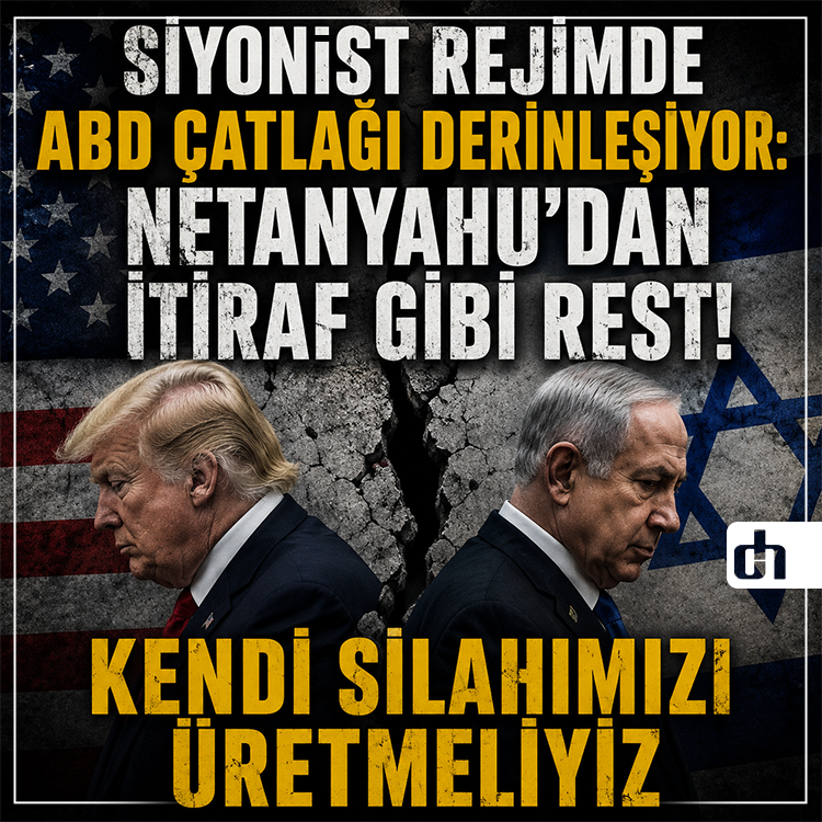 Siyonist Rejimde ABD Çatlağı Derinleşiyor: Netanyahu'dan İtiraf Gibi Rest!