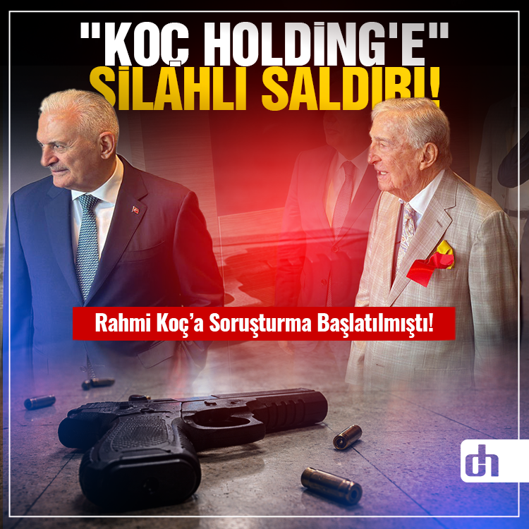"Koç Holding'e" Silahlı Saldırı!