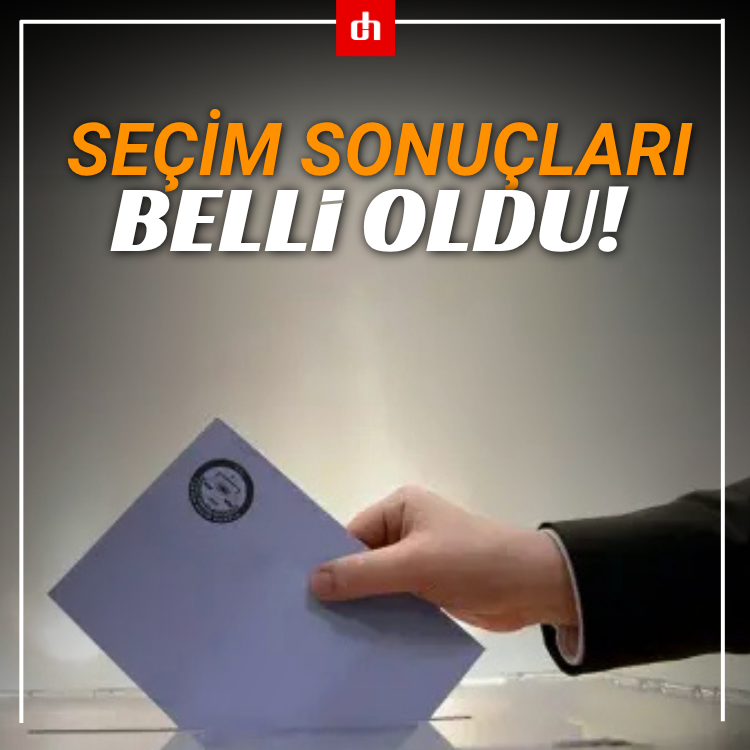 Seçim sonuçları belli oldu!