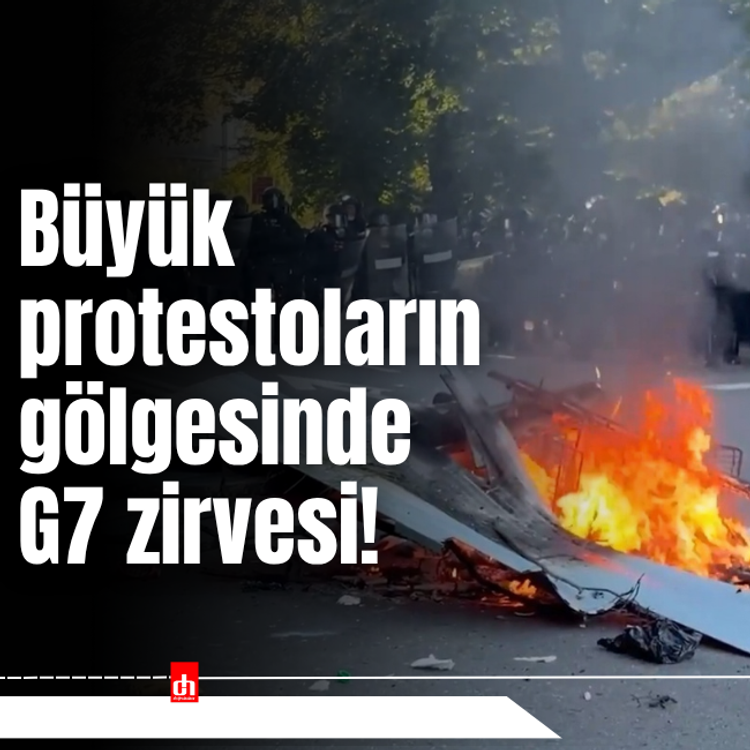 Büyük protestoların gölgesinde G7 zirvesi!