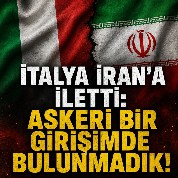 İtalya İran'a İletti: Askeri Bir Girişimde Bulunmadık!