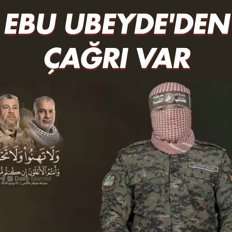 Ebu Ubeyde'den çağrı var