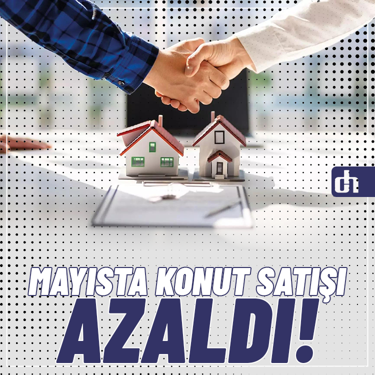 Mayıs ayı konut ve iş yeri satış istatistiklerini açıklandı!