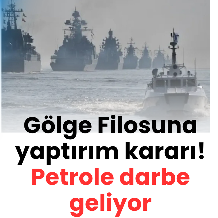 Gölge Filosuna yaptırım kararı! Petrole darbe geliyor