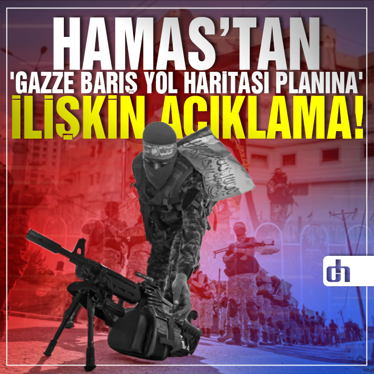HAMAS'tan 'Gazze barış yol haritası planına' ilişkin açıklama!