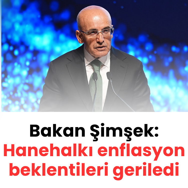 Bakan Şimşek: Hanehalkı enflasyon beklentileri geriledi