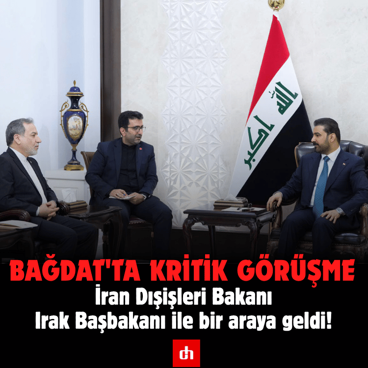 Bağdat'ta kritik görüşme: İran Dışişleri Bakanı, Irak Başbakanı ile bir araya geldi!