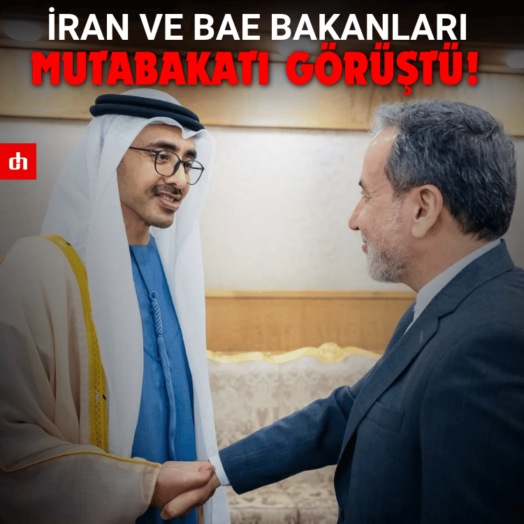 İran ve BAE Bakanları mutabakatı görüştü!