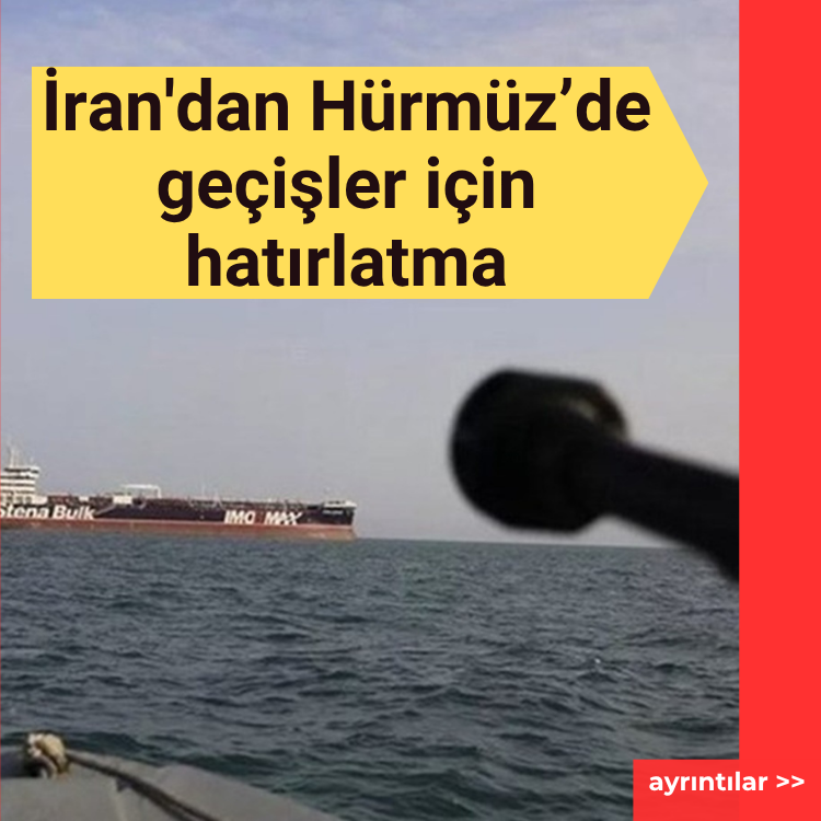 İran'dan Hürmüz hatırlatması: Geçişler yalnızca Tahran'ın onayladığı güzergahlardan sağlanıyor