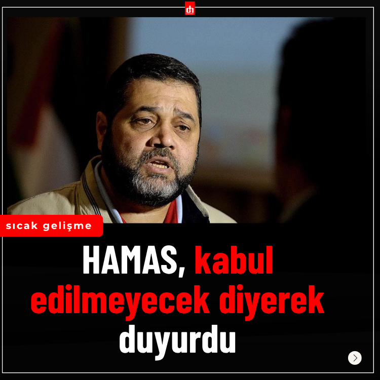 HAMAS: Müzakerelerin direnişin silahlarıyla sınırlanması kabul edilemeyecek!