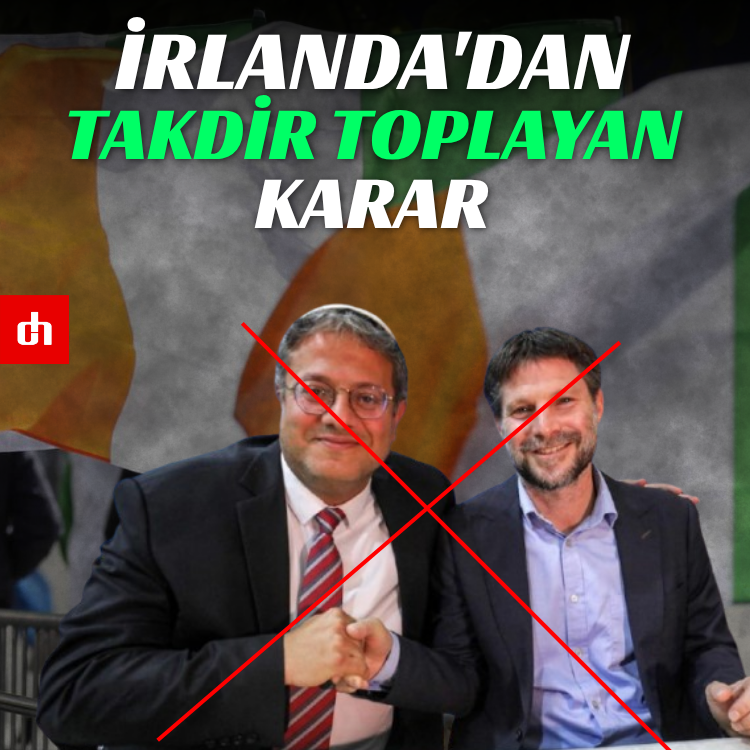İrlanda'dan takdir toplayan karar: Siyonist sözde bakanlara seyahat yasağı!