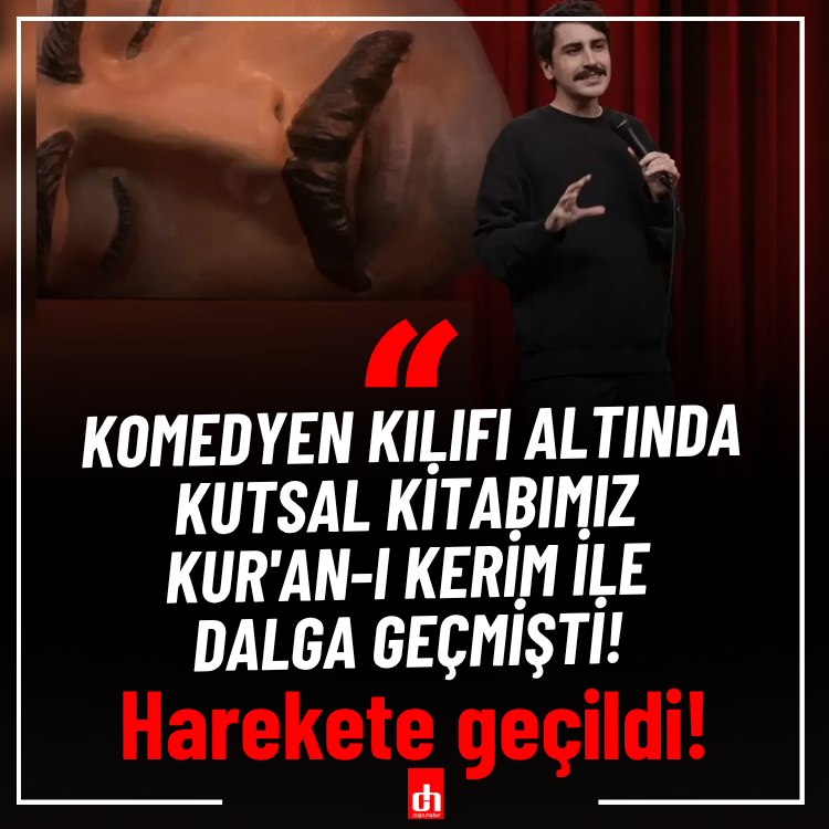 Komedyen kılıfı altında kutsal kitabımız Kur'an-ı Kerim ile dalga geçmişti! '' Süreçten kaçmıyorum''