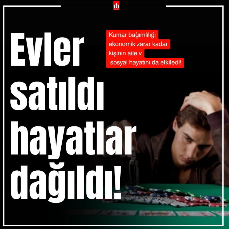 Evler satıldı, hayatlar dağıldı! Kumar bağımlılığı, ekonomik zarar kadar kişinin aile ve sosyal hayatını da etkiledi!