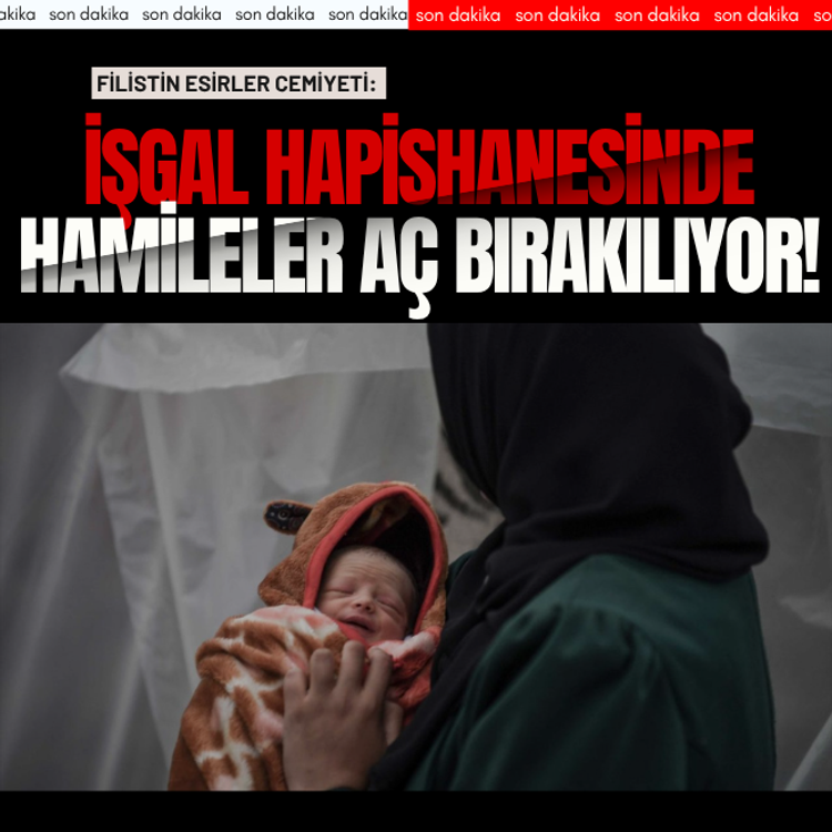 Filistin Esirler Cemiyeti: İşgal hapishanesinde hamileler aç bırakılıyor!