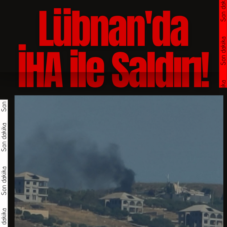 İşgalciler, Lübnan'da İHA ile saldırdı: 2 şehit!
