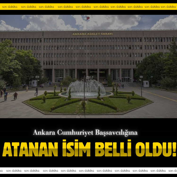 Ankara Cumhuriyet Başsavcılığına Aykut Çelik atandı!