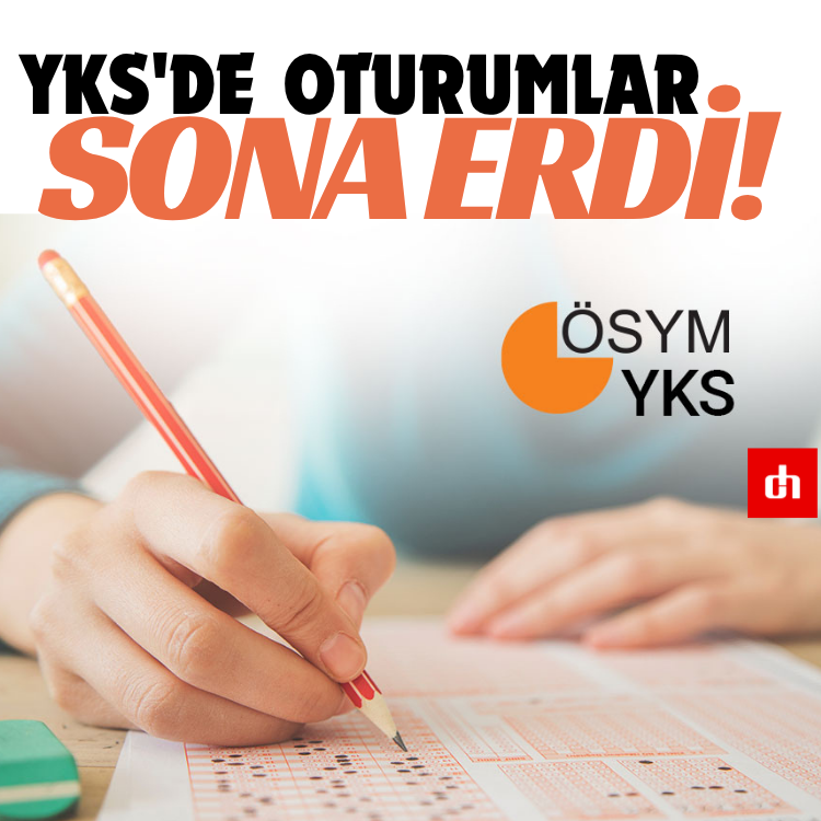 YKS'de oturumlar sona erdi!