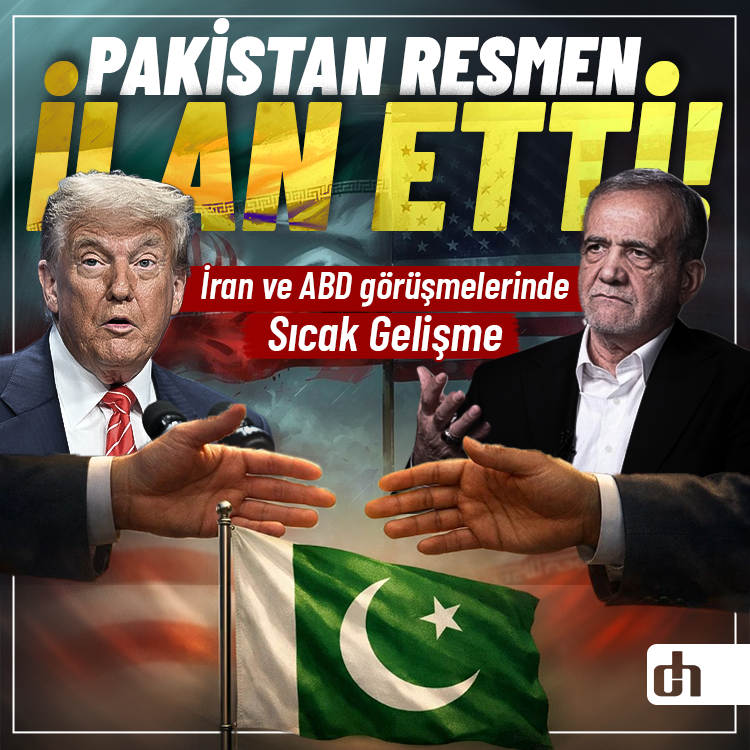 İran ve ABD görüşmesinde son dakika: Pakistan tüm dünyaya ilan etti