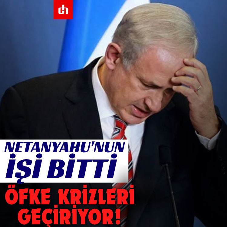 Netanyahu'nun işi bitti, öfke krizleri geçiriyor!