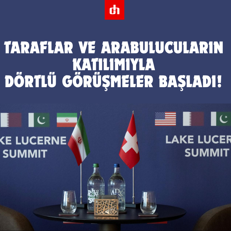 Taraflar ve arabulucuların katılımıyla dörtlü görüşmeler başladı