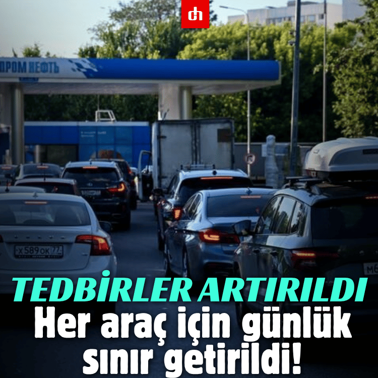 Rusya'da tedbirler artırıldı: Her araç için günlük sınır getirildi!