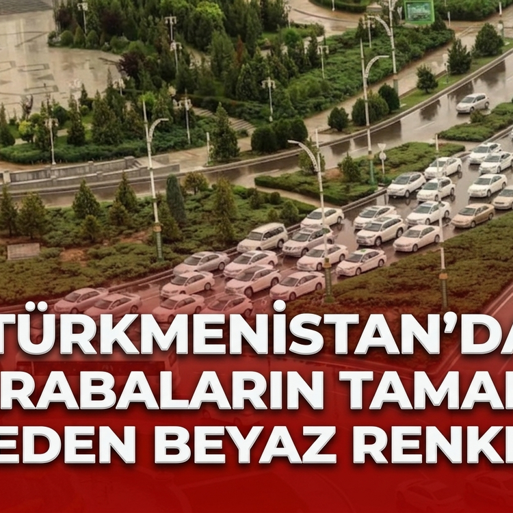 Türkmenistan’da arabaların tamamı neden beyaz renkli?