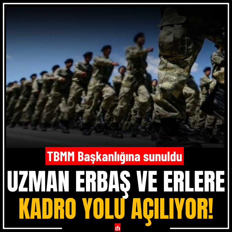Uzman erbaş ve erlere kadro yolu açılıyor!