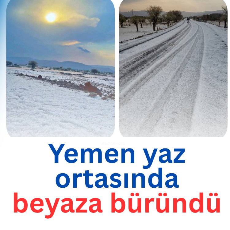 Yemen yaz ortasında beyaza büründü