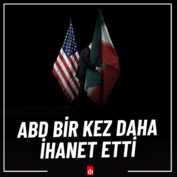 İran: ABD bir kez daha ihanet etti