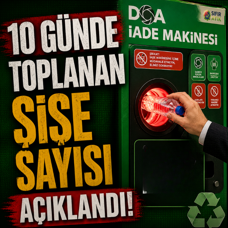 10 günde toplanan şişe sayısı açıklandı