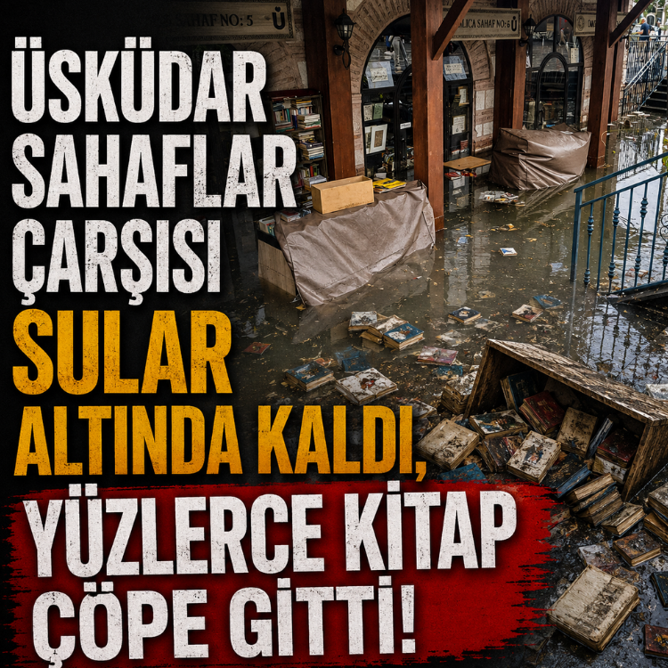 Üsküdar Sahaflar Çarşısı sular altında kaldı, yüzlerce kitap çöpe gitti