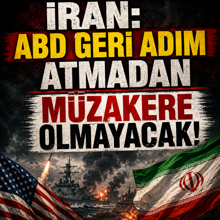 İran:  ABD geri adım atmadan müzakere olmayacak