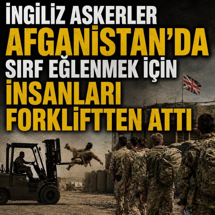 İngiliz askerler Afganistan'da sırf eğlenmek için insanları forkliftten attı