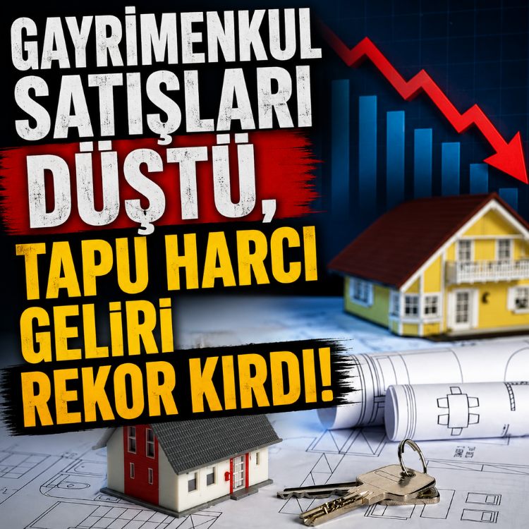 Gayrimenkul satışları düştü, tapu harcı geliri rekor kırdı