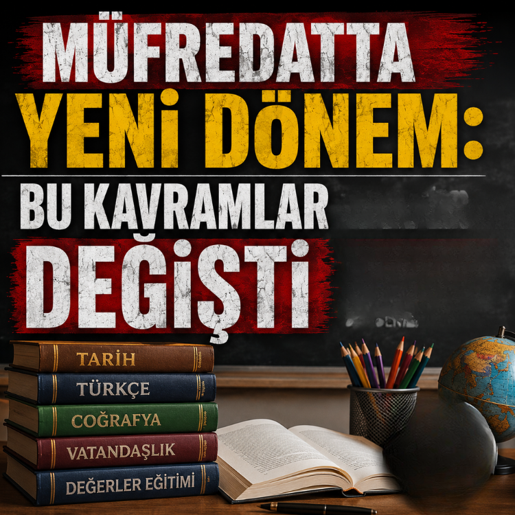 Müfredatta yeni dönem: Bu kavramlar değişti