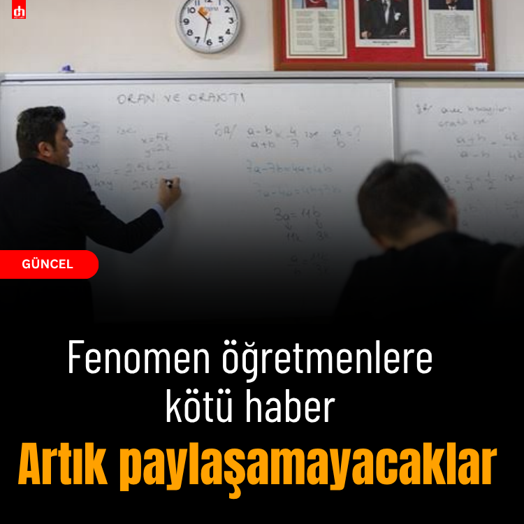 Fenomen öğretmenlere kötü haber: Artık paylaşamayacaklar