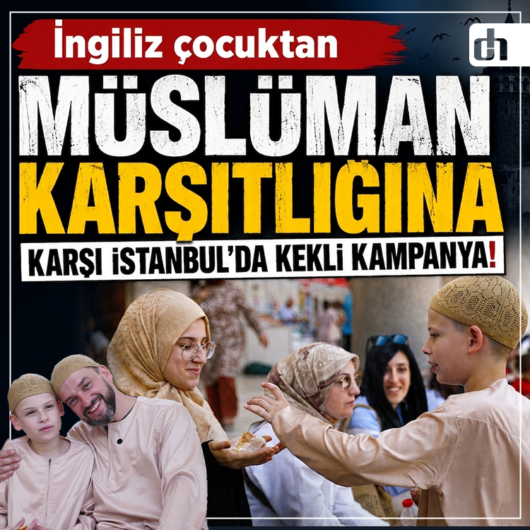 İngiliz çocuktan Müslüman karşıtlığına karşı İstanbul'da kekli kampanya!