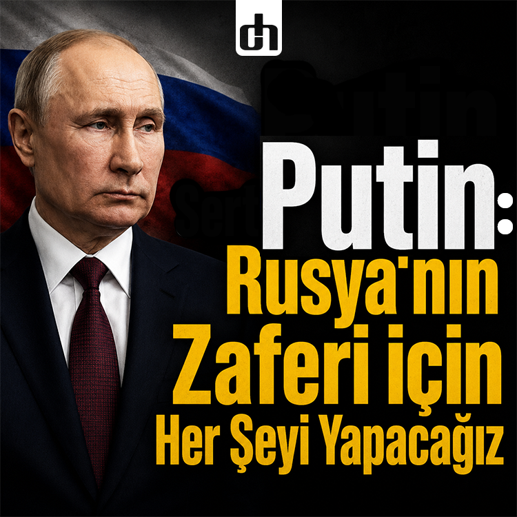 Putin: Rusya'nın Zaferi için Her Şeyi Yapacağız