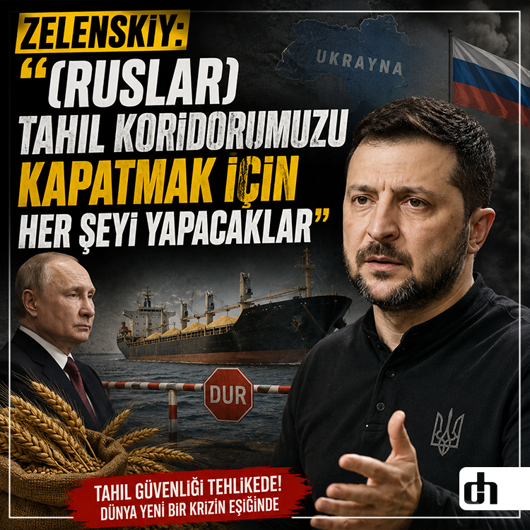 Zelenskiy: "(Ruslar) Tahıl Koridorumuzu kapatmak için her şeyi yapacaklar"