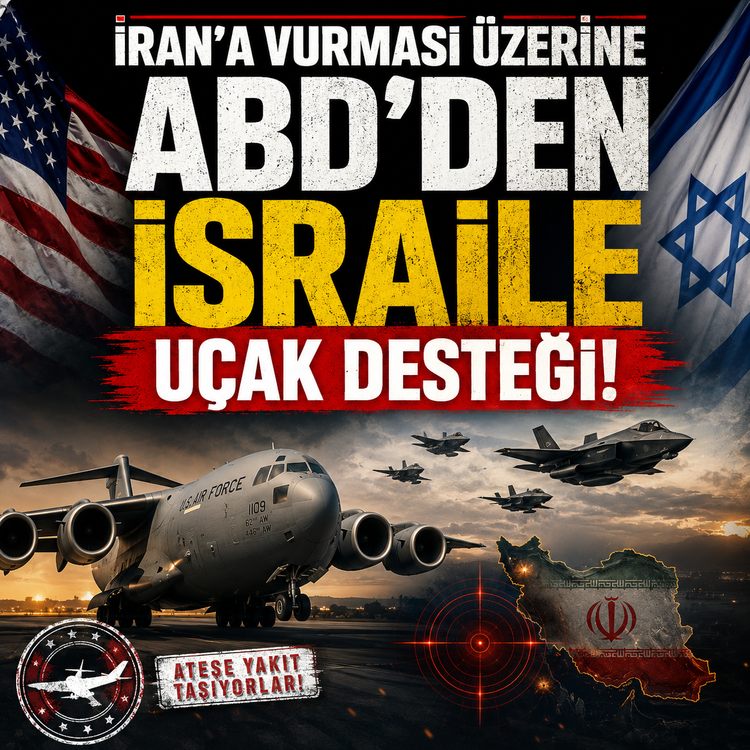 İran'a Vurması Üzerine ABD'den israile Uçak Desteği!